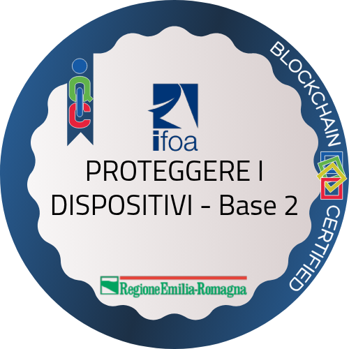 PROTEGGERE I DISPOSITIVI - Base 2